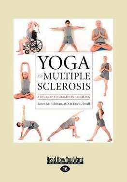 Yoga and Multiple Sclerosis (Large Print 16pt)