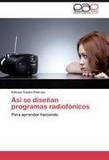 Asi se diseñan programas radiofónicos