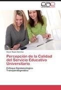 Percepción de la Calidad del Servicio Educativo Universitario