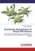 Ecofriendly Management of Brinjal Wilt Disease