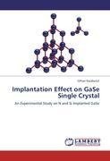 Implantation Effect on GaSe Single Crystal