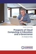 Prospects of Cloud Computing in Education and e-Governance