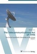 The Telecommunications Act of 1996