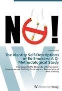 The Identity Self-Descriptions of Ex-Smokers: A Q-Methodological Study