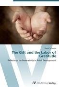 The Gift and the Labor of Gratitude