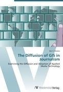 The Diffusion of GIS in Journalism