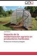 Impacto de la modernización agraria en productores hortícolas