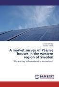 A market survey of Passive houses in the western region of Sweden