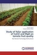 Study of foliar application of CaCl2 and MgO on tomato fruit quality