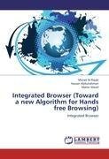 Integrated Browser (Toward a new Algorithm for Hands free Browsing)