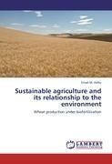Sustainable agriculture and its relationship to the environment