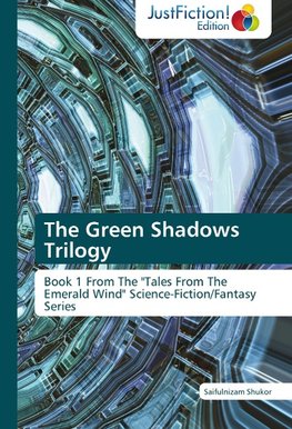 The Green Shadows Trilogy
