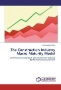 The Construction Industry Macro Maturity Model