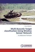 Multi-Acoustic Target classification Using Wireless Sensor Network