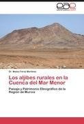 Los aljibes rurales en la Cuenca del Mar Menor