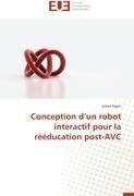 Conception d'un robot interactif pour la rééducation post-AVC