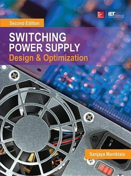 Switching Power Supply Design and Optimization, Second Edition