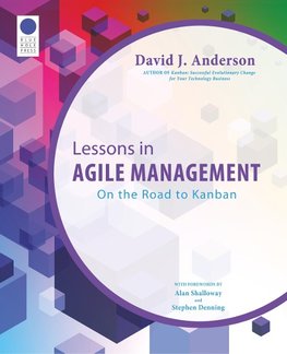 LESSONS IN AGILE MGMT