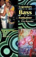 Legendary Bass Funkateer