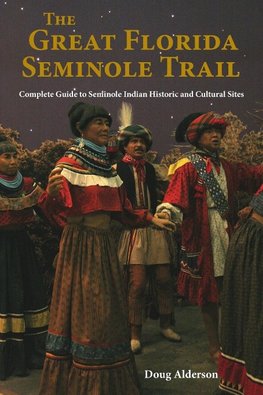 The Great Florida Seminole Trail
