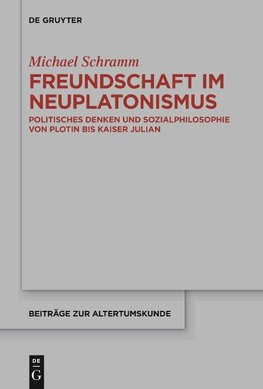 Freundschaft im Neuplatonismus