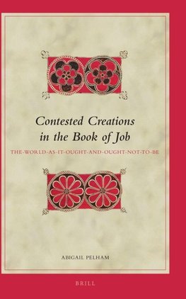 Contested Creations in the Book of Job