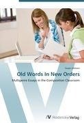 Old Words In New Orders