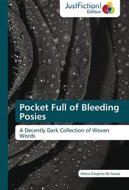 Pocket Full of Bleeding Posies
