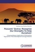 Peasants' Outcry: Recognize Our Strengths To Help Ourselves!