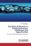 The Roles of Women in Family Businesses: Challenges and Opportunities