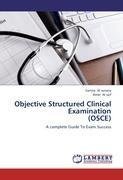 Objective Structured Clinical  Examination  (OSCE)