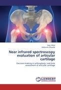 Near infrared spectroscopy evaluation of articular cartilage
