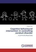 Cognitive behavioural intervention in controlling conduct disorder