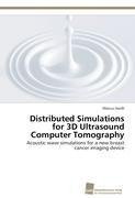 Distributed Simulations for 3D Ultrasound Computer Tomography