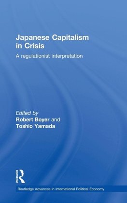 Japanese Capitalism in Crisis