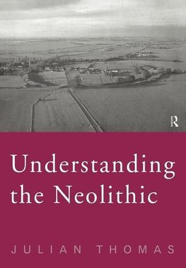 Understanding the Neolithic