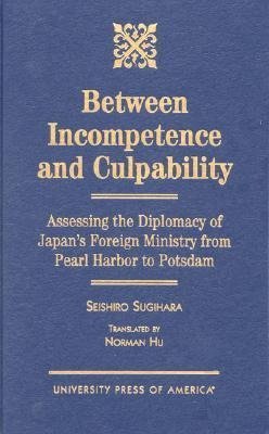 Between Incompetence and Culpability