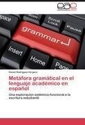 Metáfora gramátical en el lenguaje académico en español