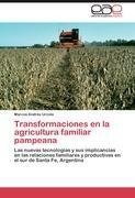 Transformaciones en la agricultura familiar pampeana