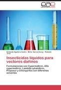 Insecticidas líquidos para vectores dañinos