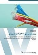Smart UPnP Transceivers