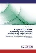 Regionalization of Hydrological Model to Predict Ungauged Basins