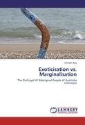 Exoticisation vs. Marginalisation