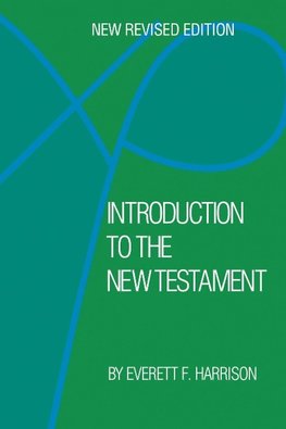 Introduction to the New Testament (new revised edition)