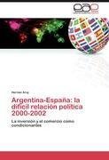Argentina-España: la difícil relación política 2000-2002