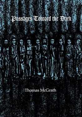 Passages Toward the Dark