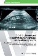 3D-3D ultrasound registration for surgical navigation systems