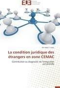La condition juridique des étrangers en zone CEMAC