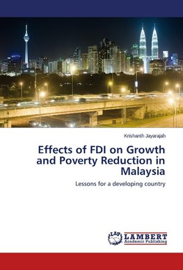 Effects of FDI on Growth and Poverty Reduction in Malaysia
