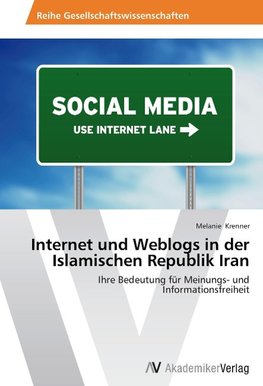 Internet und Weblogs in der Islamischen Republik Iran